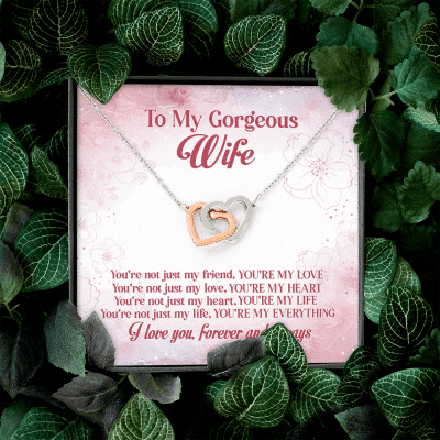 To My Gorgeous Wife You're Not Just My Friend You're My Love Interlocking Hearts Pendant Necklace