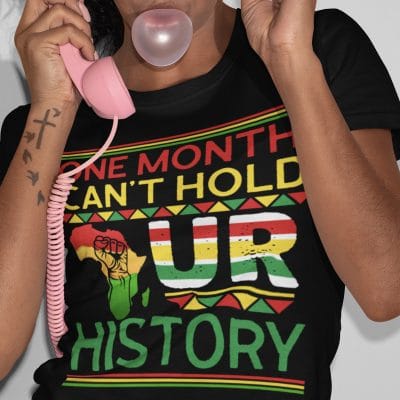 Alternative view of One Month Can't Hold Our History T-Shirt - V-Neck Shirt - African American History Shirt
