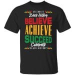 Celebrate Black History, Black, Unisex T-Shirt