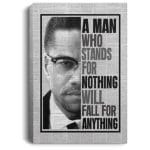 A Man Who Stands For Nothing, White, 0.75'' Framed Canvas