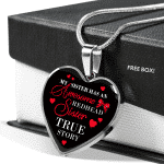 My Sister Has An Awesome Redhead Sister True Story Luxury Heart Pendant Necklace - Bangle - Redhead Gifts