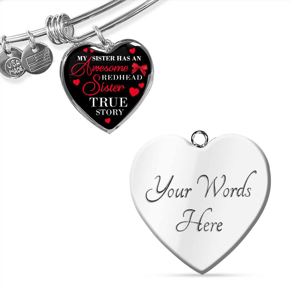 My Sister Has An Awesome Redhead Sister True Story Luxury Heart Pendant Necklace - Bangle - Redhead Gifts