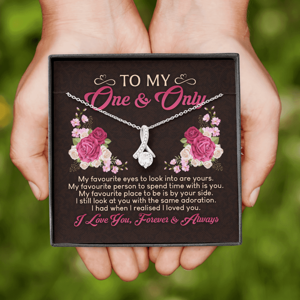To My One And Only My Favorite Eyes To Look Into Are Yours Alluring Beauty Necklace - Valentines Gift For Her