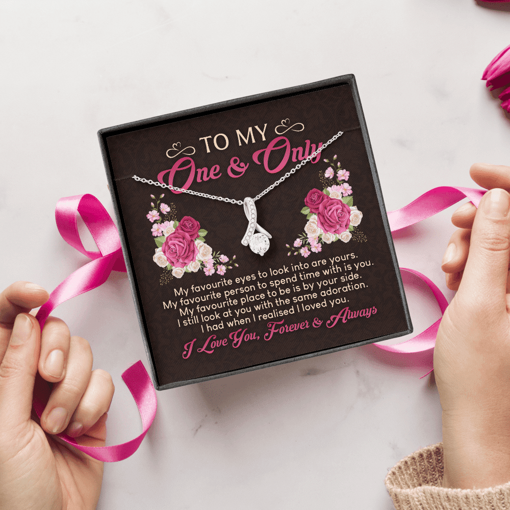 To My One And Only My Favorite Eyes To Look Into Are Yours Alluring Beauty Necklace - Valentines Gift For Her