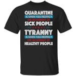 Quarantine Is When You, Black, Unisex T-Shirt