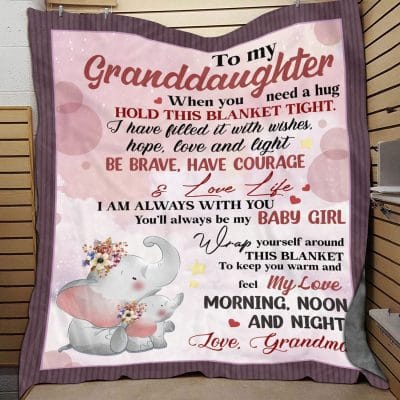 To My Granddaughter When You Need Hug Hold This Blanket Baby Girl Elephant Fleece Blanket -  Gift for Granddaughter