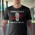 7VT. Presidents Day Is Cancelled shirt mk1