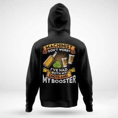 Alternative view of Machinist Don't Worry I've Had Both My Shots And My Booster Funny Tequila Print On Back Only - Plain Front T-Shirt (Copy)