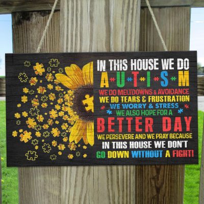 In This House We Do Autism We Do Meltdowns And Avoidance Decorative Rectangle Wooden Door Sign