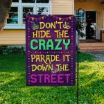 3O. Hide The Crazy-30x40 Garden Flag Mockup 3