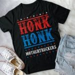1VT. Honk Honk Mothertrucker shirt mk2