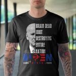 3VT. Biden Brain Dead Idiot shirt mk1