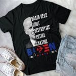 3VT. Biden Brain Dead Idiot shirt mk2