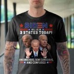 2VT. Biden Will Be In 3 States shirt mk1