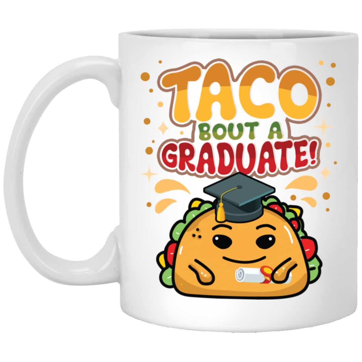 4Th. Taco Bout A Graduat, White, 11 oz. White Mug
