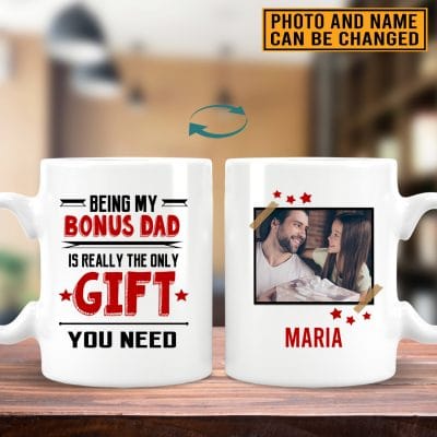 Personalized Photo Being My Bonus Dad Is Really The Only Gift You Need Ceramic Coffee Mug - Fathers Day Gift