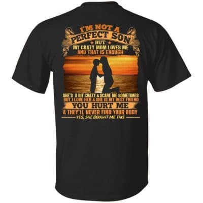 I'm Not A Perfect Son, Black, Unisex T-Shirt