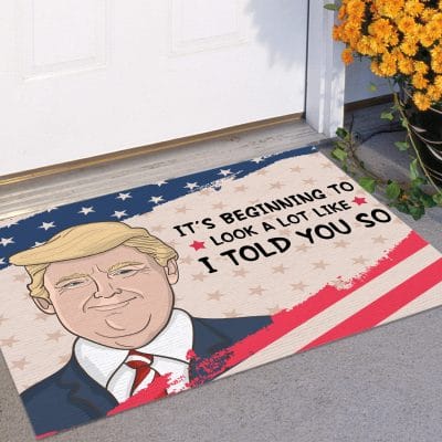 Alternative view of It's Beginning to Look a Lot Like I Told You so Funny Trump Doormat Support Trump Gifts Entrance Indoor Outdoor Decorative Doormat