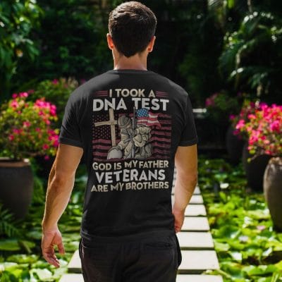 Alternative view of I Took a DNA Test God Is My Father Veterans Are My Brother Print On Back T-Shirt