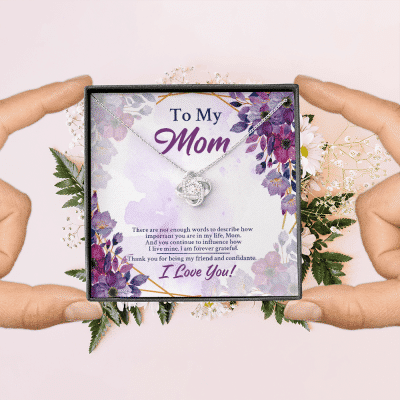 To My Mom There Are Not Enough Words To Describe How Important You Are In My Life Love Knot Necklace