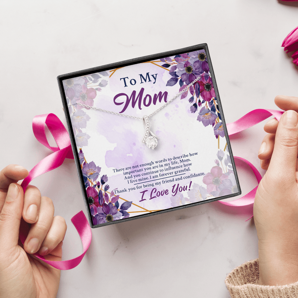 To My Mom There Are Not Enough Words To Describe How Important You Are In My Life Alluring Beauty Necklace