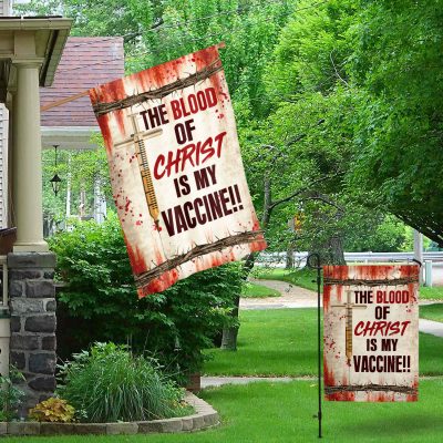 Alternative view of The Blood Of Christ Is My Vaccine Outdoor House Flag - Jesus Christ Home Garden Flag