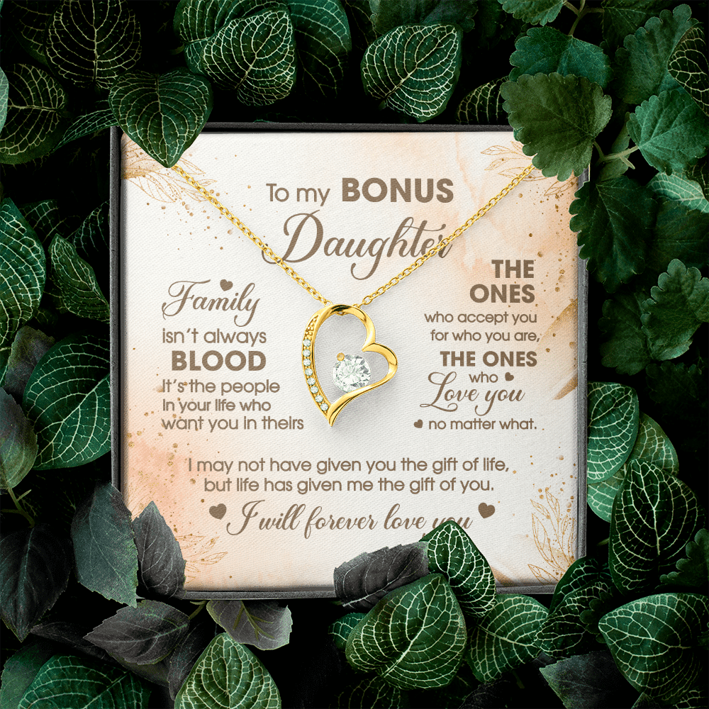 To My Bonus Daughter Family Isn't Always Good Forever Love Heart Pendant Necklace - Stepdaughter Gifts