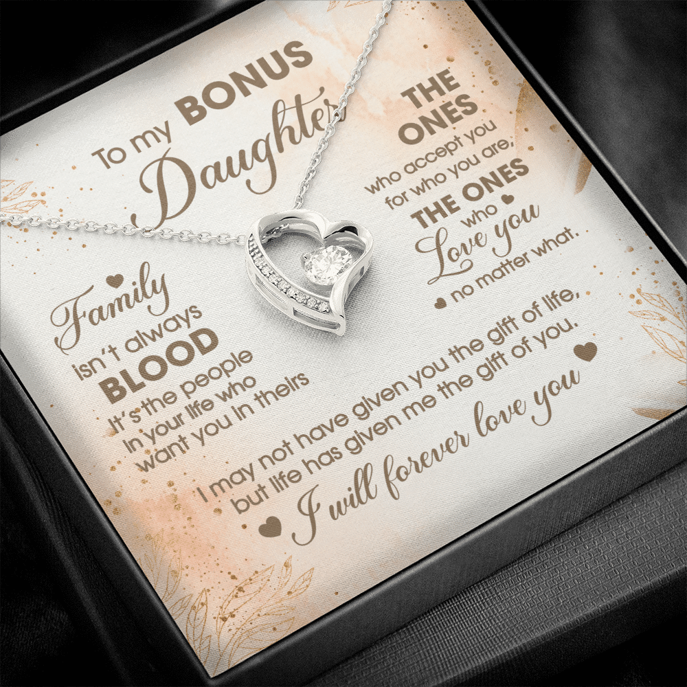 To My Bonus Daughter Family Isn't Always Good Forever Love Heart Pendant Necklace - Stepdaughter Gifts