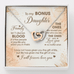 To My Bonus Daughter Family Isn't Always Good Interlocking Hearts Pendant Necklace - Stepdaughter Gifts - Interlocking Hearts Necklace