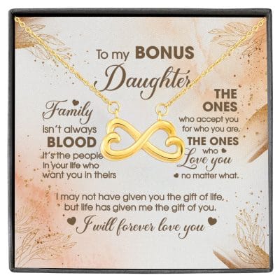 To My Bonus Daughter Family Isn't Always Good Infinity Heart Pendant Necklace - Stepdaughter Gifts