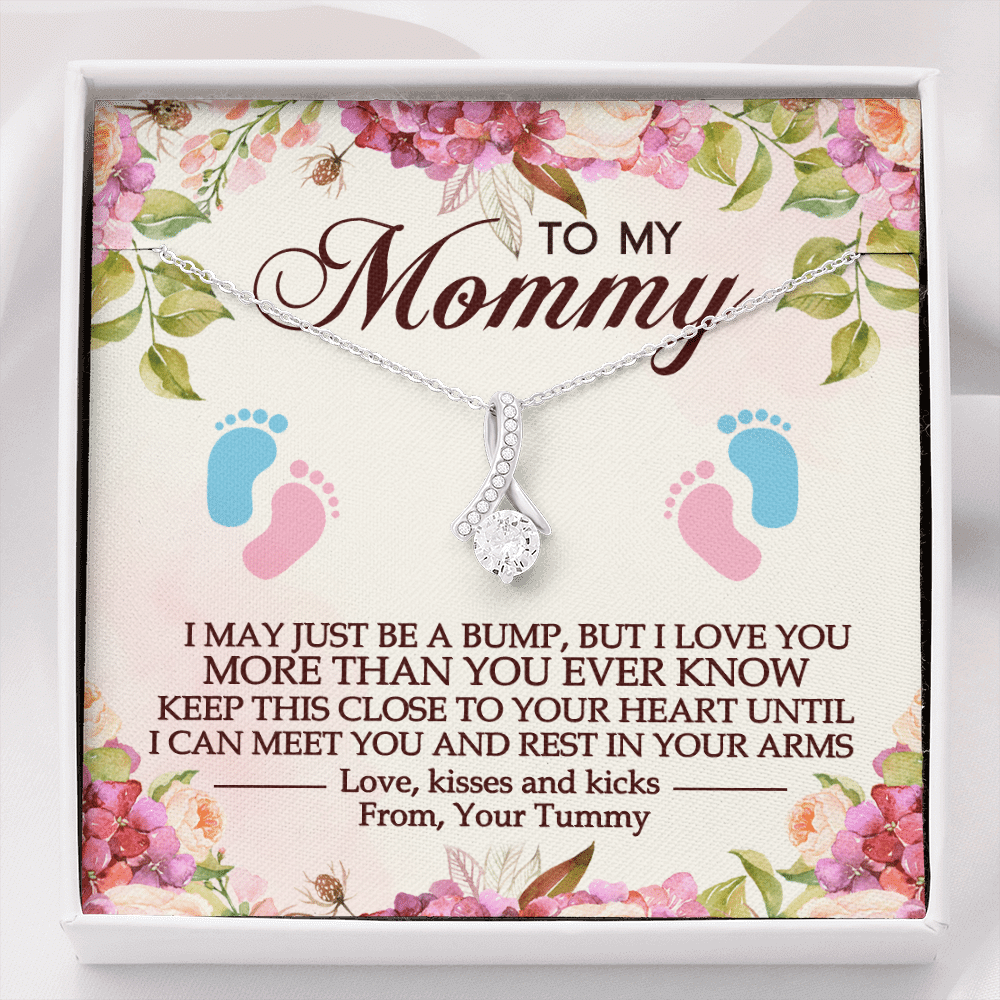 To My Mommy I May Just Be A Bump But I Love You More Than You Ever Know Alluring Beauty Necklace - Alluring Beauty Necklace