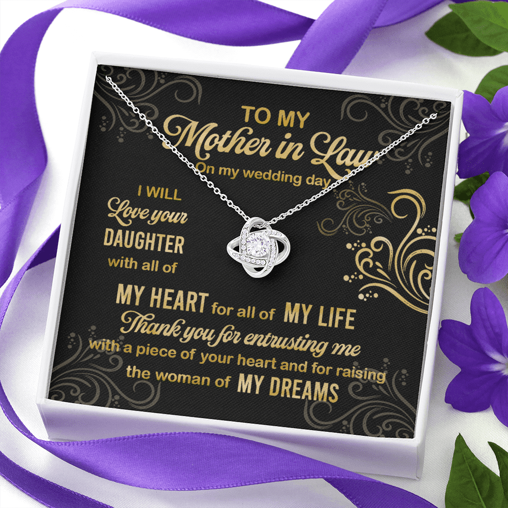 To My Mother In Law On My Wedding Day I Will Love Your Daughter Love Knot Necklace