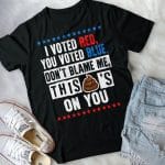 3VT. I Vote Red You Vote Blue shirt mk2