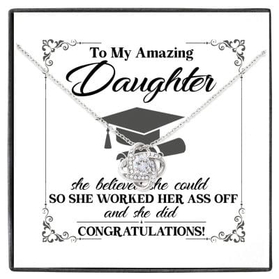 To My Daughter She Believed She Could So She Worked And She Did Love Knot Pendant Necklace