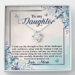 To My Daughter I Wish You The Strength To Face All Challenges Love Knot Necklace - Daughter Gift Love Message Card - Love Knot Necklace