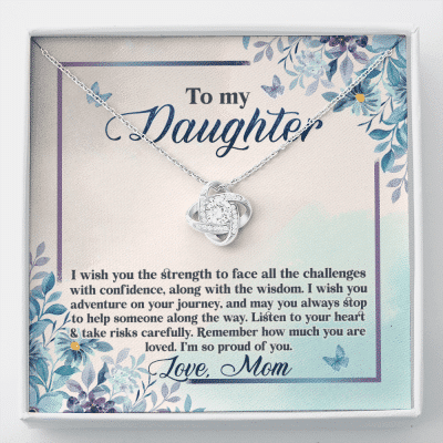 To My Daughter I Wish You The Strength To Face All Challenges Love Knot Necklace - Daughter Gift Love Message Card - Love Knot Necklace