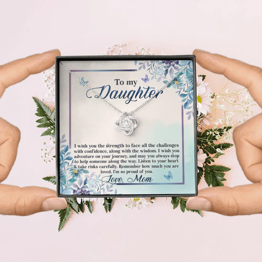 To My Daughter I Wish You The Strength To Face All Challenges Love Knot Necklace - Daughter Gift Love Message Card