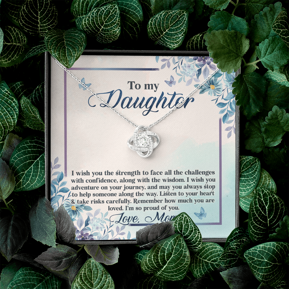 To My Daughter I Wish You The Strength To Face All Challenges Love Knot Necklace - Daughter Gift Love Message Card