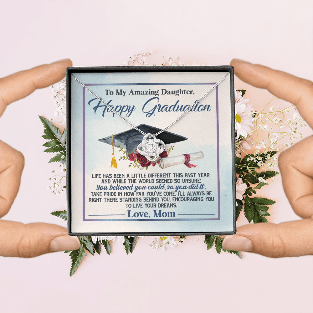 To My Amazing Daughter Happy Graduation Life Has Been A Little Different Love Knot Necklace