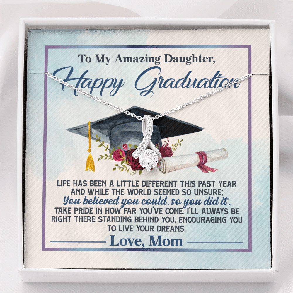 To My Amazing Daughter Happy Graduation Life Has Been A Little Different Alluring Beauty Necklace - Alluring Beauty Necklace