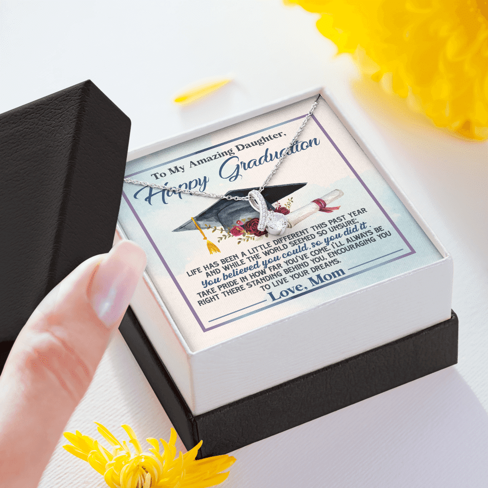 To My Amazing Daughter Happy Graduation Life Has Been A Little Different Alluring Beauty Necklace