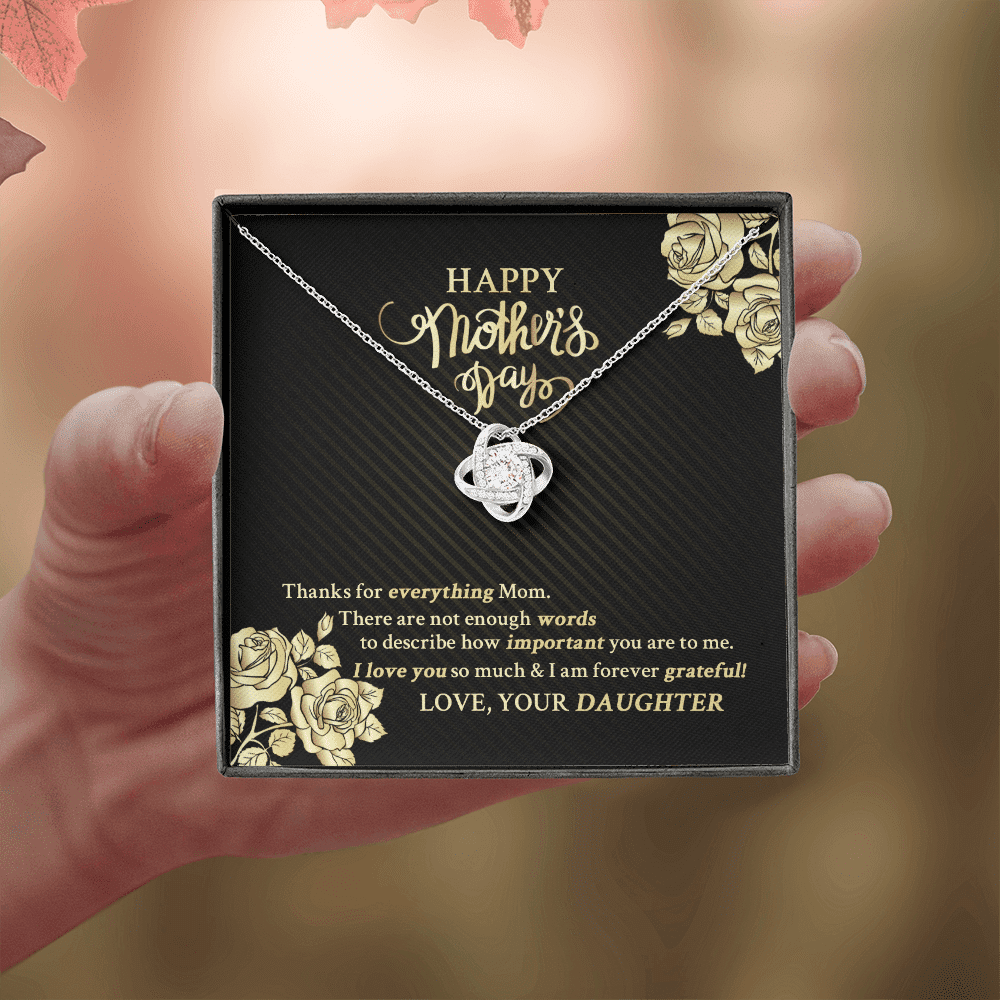 Happy Mother's Day Thanks For Everything Mom There Are Not Enough Words Love Knot Necklace