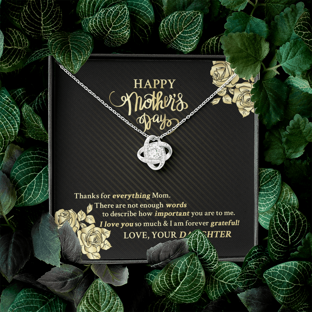 Happy Mother's Day Thanks For Everything Mom There Are Not Enough Words Love Knot Necklace