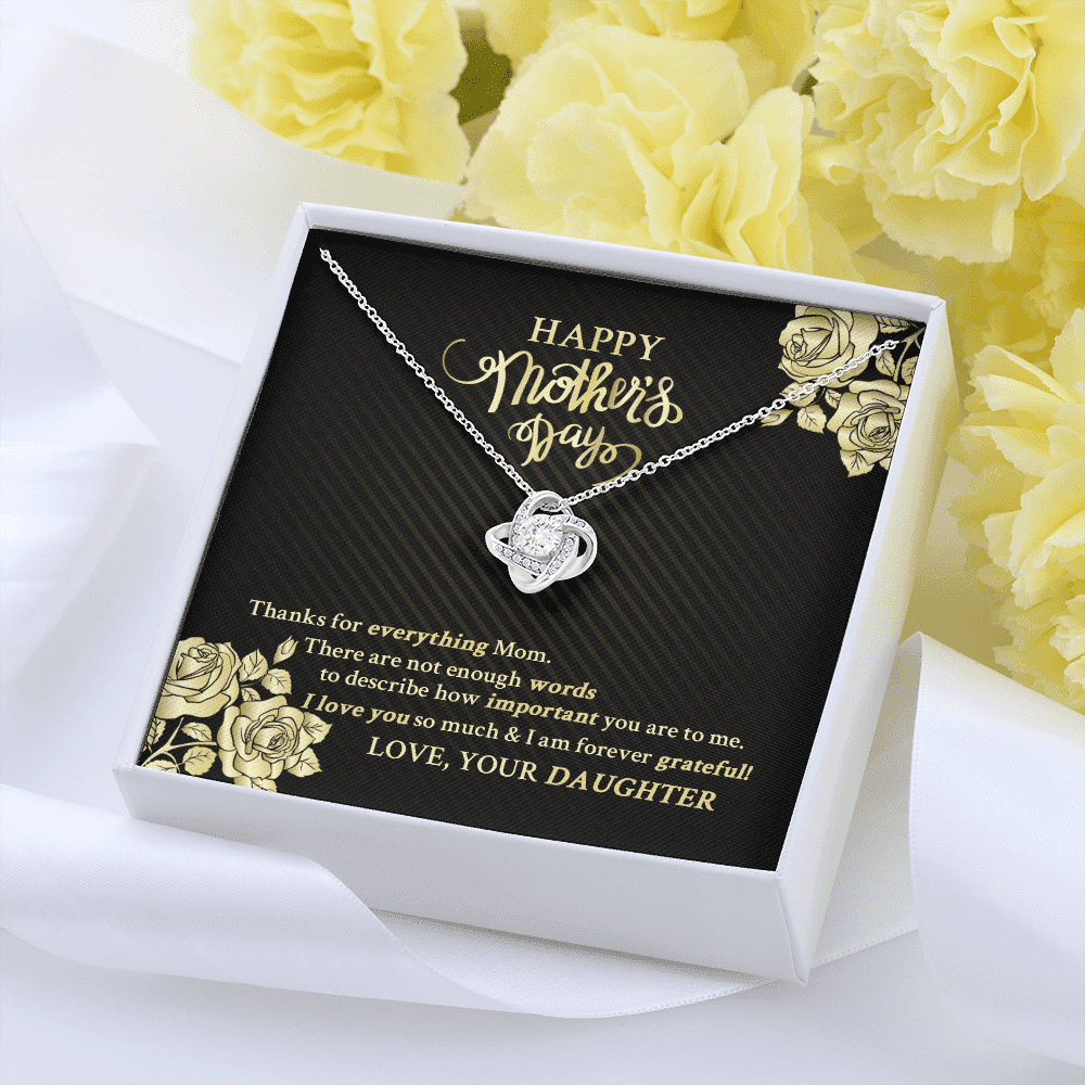 Happy Mother's Day Thanks For Everything Mom There Are Not Enough Words Love Knot Necklace