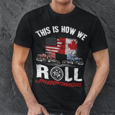 Alternative view of This Is Truckers We Roll - Freedom 2022 Mandate T-Shirt
