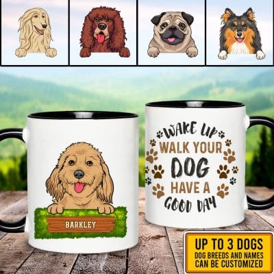 Alternative view of Custom Dog Breeds Mugs Wake Up Walk Your Dog Have A Good Day Two Sided Accent Mug