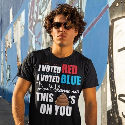 Alternative view of I Voted Red You Voted Blue Don't Blame Me This Shit's On You Funny Political T-shirt - Anti Biden Shirt