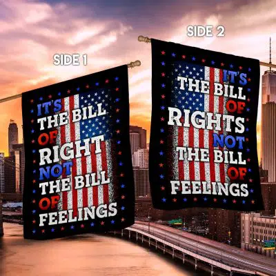 Alternative view of It's The Bill Of Rights Not The Bill Of Feelings American Flag Outdoor Indoor Decorative Garden Flag - House Flag - Wall Flag