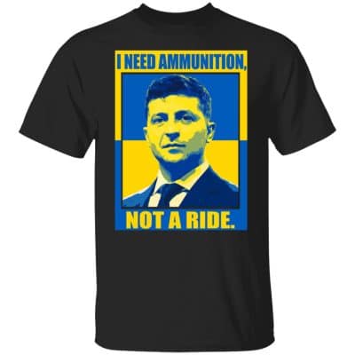 Zenlensky I Need Ammunition Shirt, Black, Unisex T-Shirt