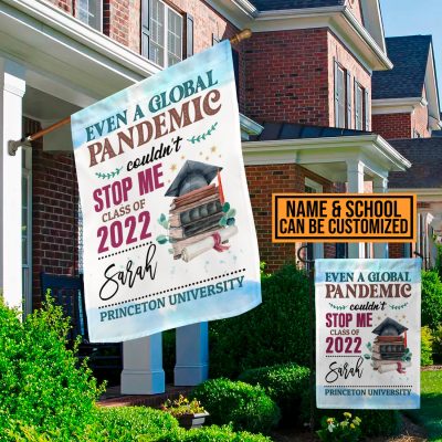 Alternative view of Even a Global Pandemic Couldn't Stop Me Class of 2022 Graduation Customized Flag - Garden Flag - House Flag